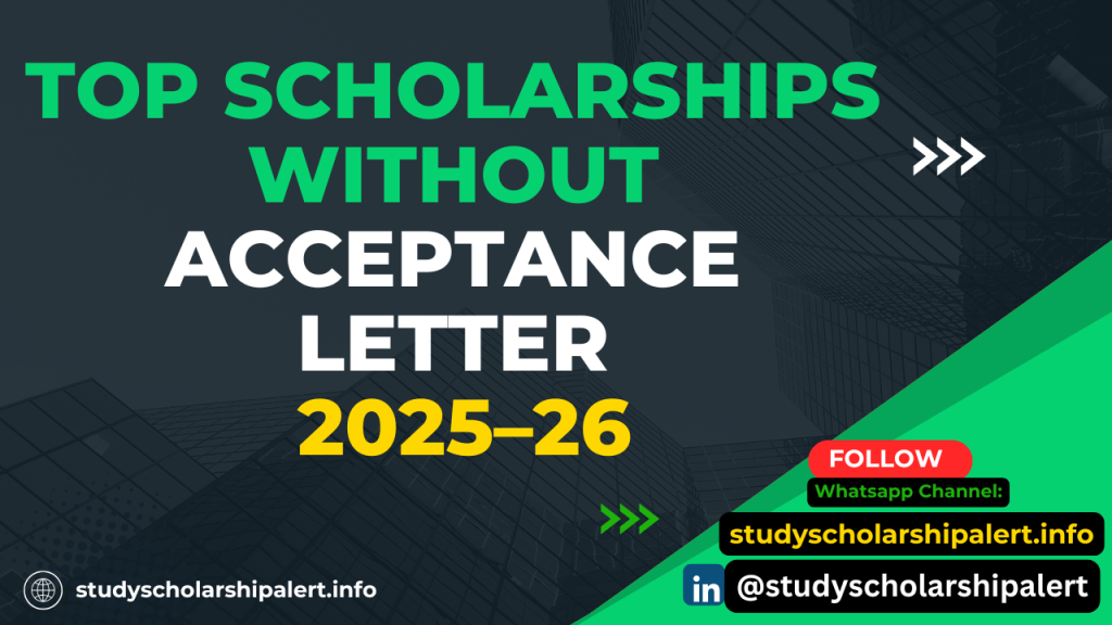 Fully Funded Scholarships 2026 Without Admission Letter: Unlock Your Dream to Study Abroad for Free